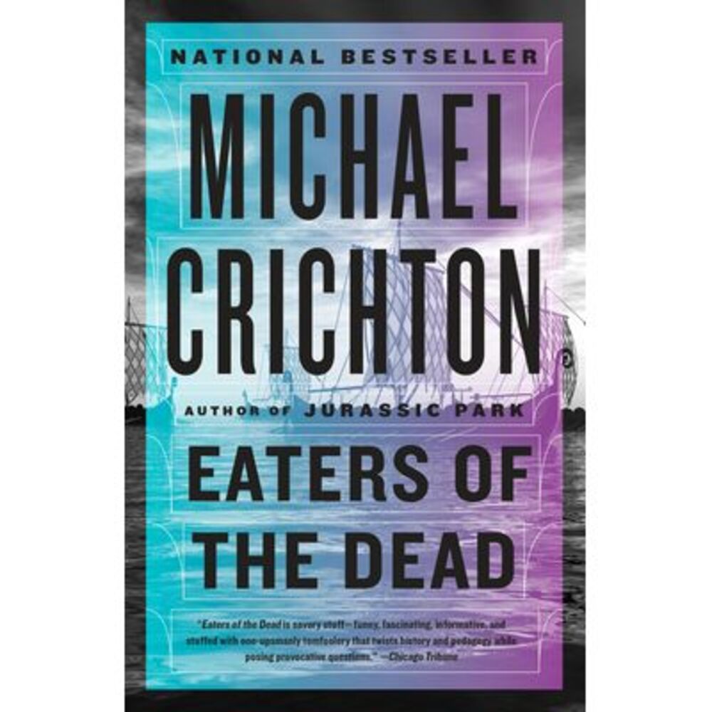 Eaters of the Dead -- Michael Crichton